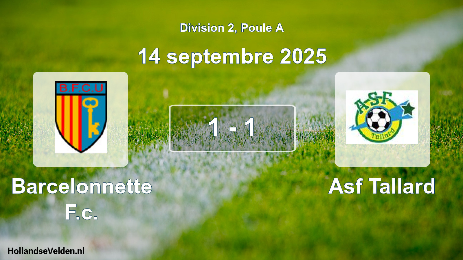 Total number of matches played: Barcelonnette F.c. - Asf Tallard 1 - 1 (14 September 2025)