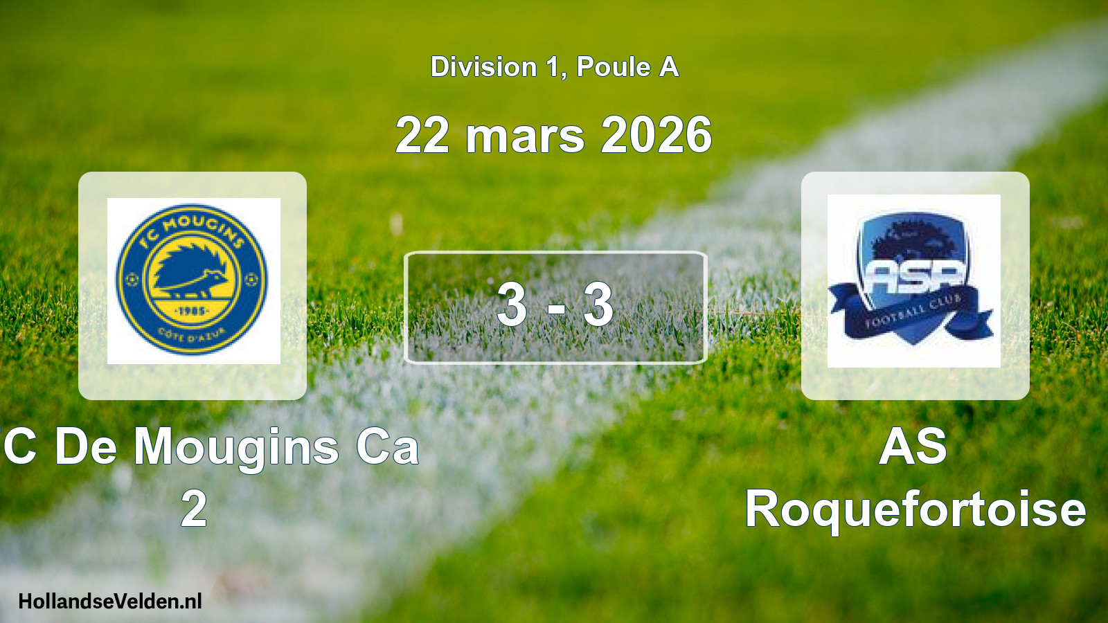 Match joué: FC De Mougins Ca 2 - AS Roquefortoise 3 - 3 (22 mars 2026)