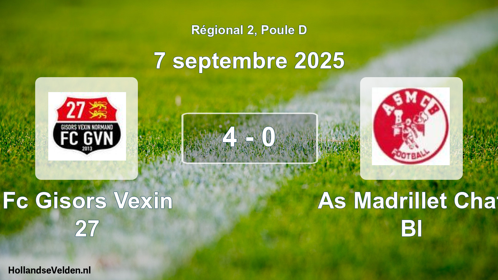 Gespeelde wedstrijd: Fc Gisors Vexin 27 - As Madrillet Chat Bl 4 - 0 (7 septembre 2025)