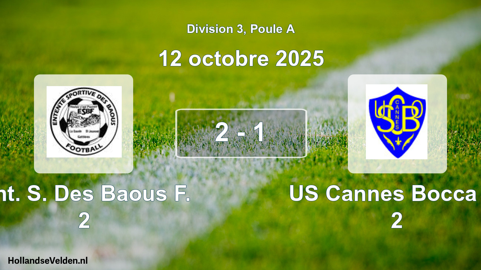 Total number of matches played: Ent. S. Des Baous F. 2 - US Cannes Bocca O. 2 2 - 1 (12 October 2025)