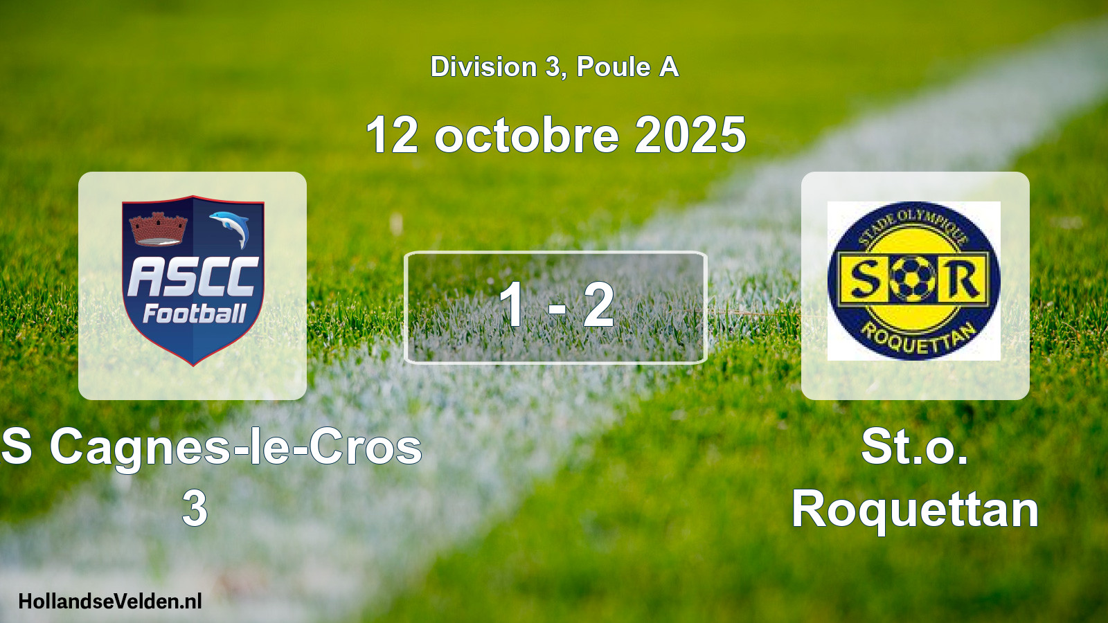 Total number of matches played: AS Cagnes-le-Cros 3 - St.o. Roquettan 1 - 2 (12 October 2025)