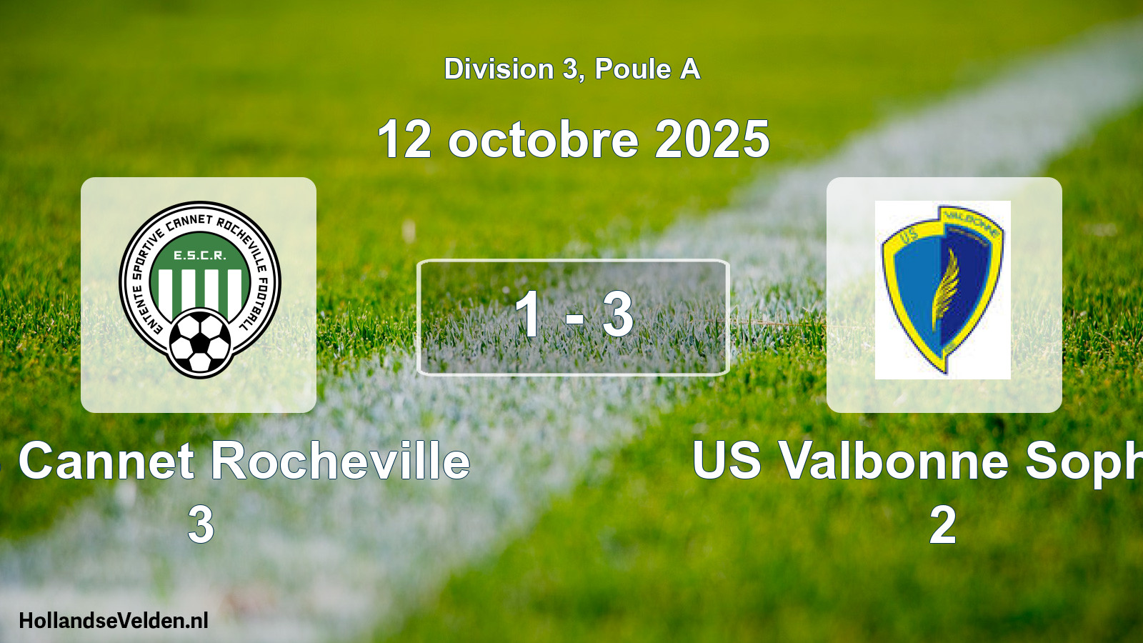 Total number of matches played: ES Cannet Rocheville 3 - US Valbonne Sophia 2 1 - 3 (12 October 2025)