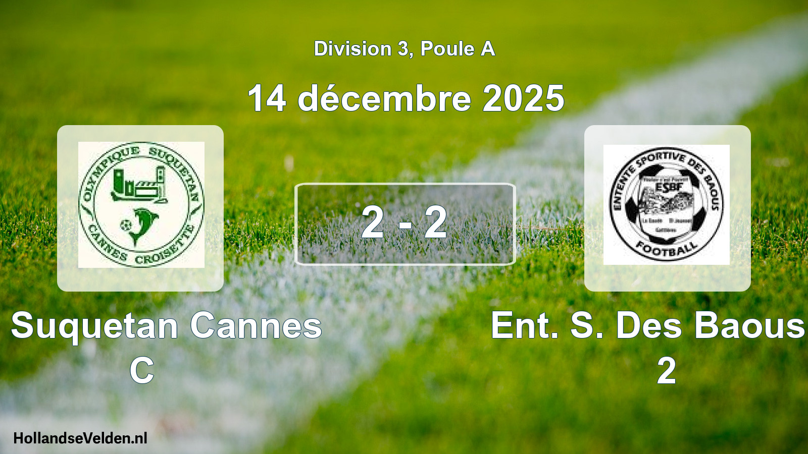 Match joué: O. Suquetan Cannes C - Ent. S. Des Baous F. 2 2 - 2 (14 décembre 2025)