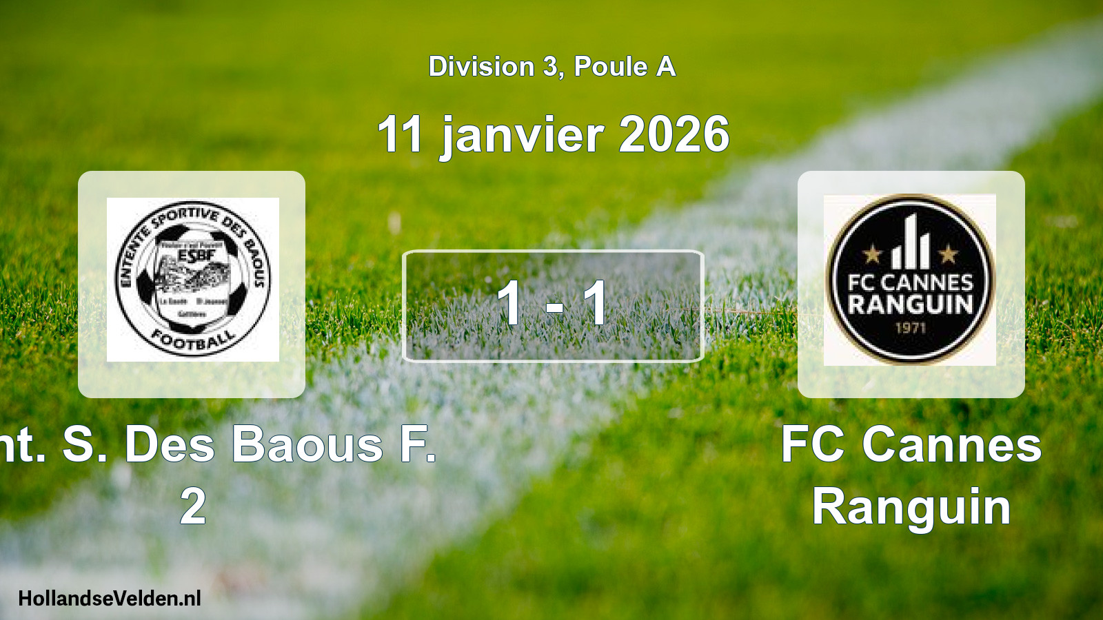 Match joué: Ent. S. Des Baous F. 2 - FC Cannes Ranguin 1 - 1 (11 janvier 2026)