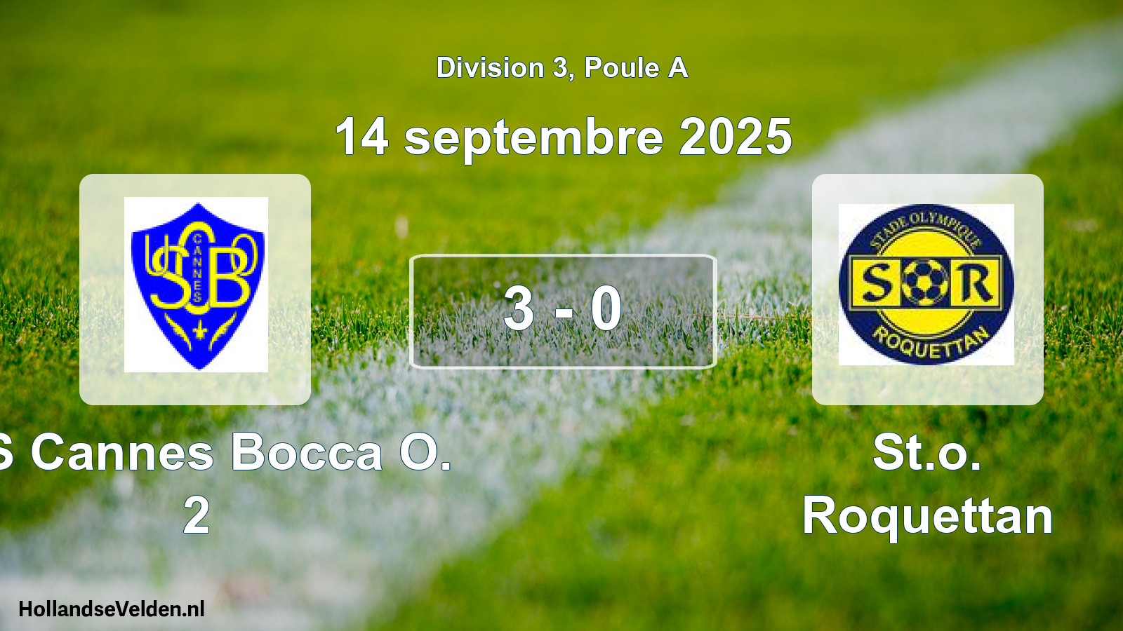 Total number of matches played: US Cannes Bocca O. 2 - St.o. Roquettan 3 - 0 (14 September 2025)