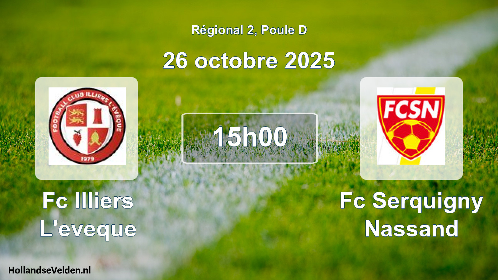 Scheduled Match: Fc Illiers L'eveque - Fc Serquigny Nassand (26 October 2025)