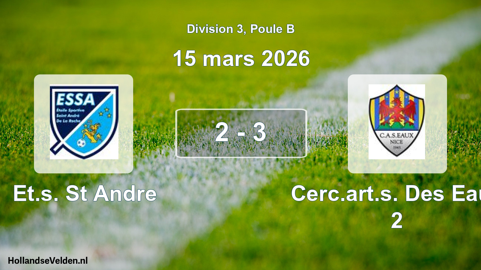 Match joué: Et.s. St Andre - Cerc.art.s. Des Eaux 2 2 - 3 (15 mars 2026)