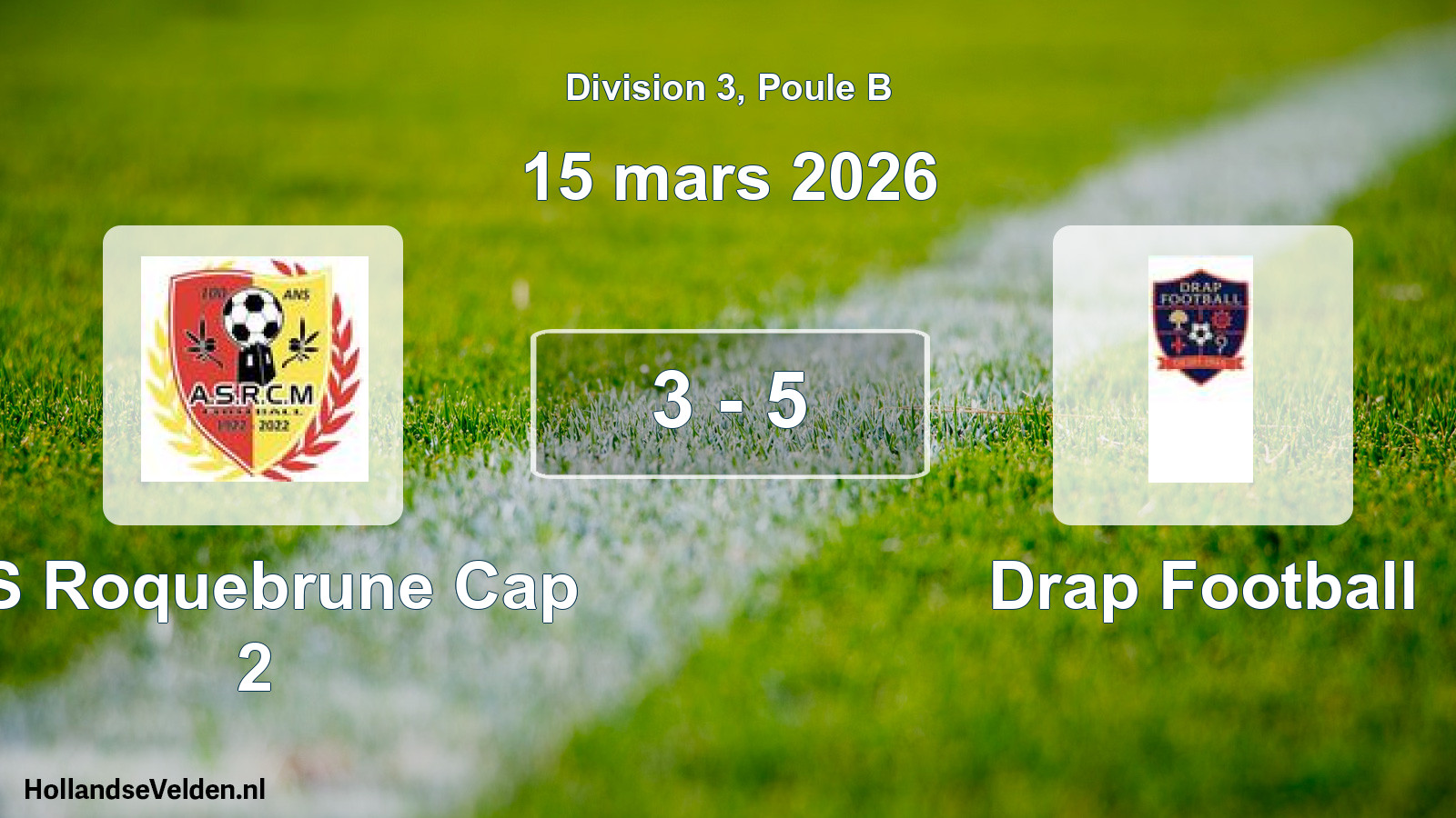 Match joué: AS Roquebrune Cap 2 - Drap Football 3 - 5 (15 mars 2026)