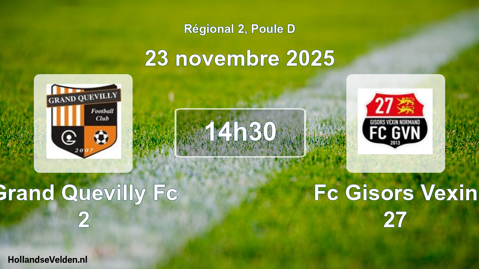 Geplande wedstrijd: Grand Quevilly Fc 2 - Fc Gisors Vexin 27 (23 novembre 2025)