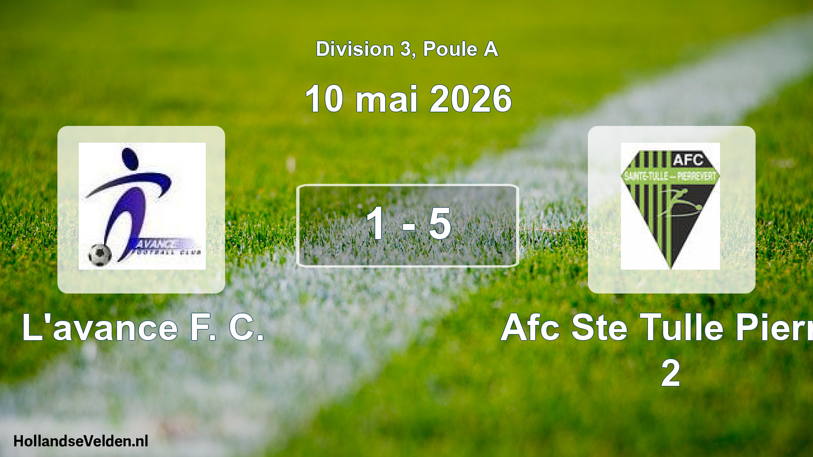Total number of matches played: L'avance F. C. - Afc Ste Tulle Pierre 2 1 - 5 (10 May 2026)