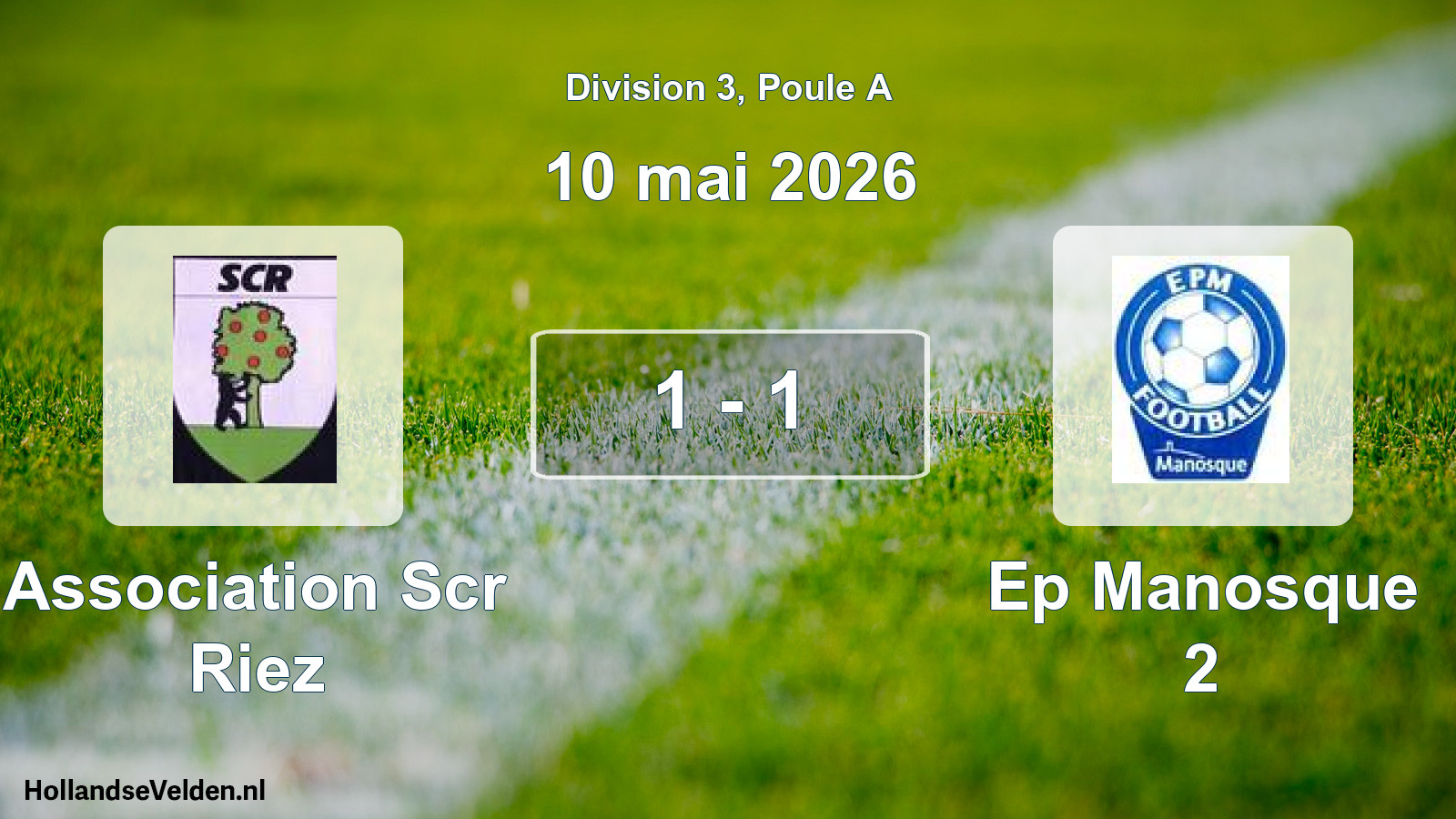 Total number of matches played: Association Scr Riez - Ep Manosque 2 1 - 1 (10 May 2026)