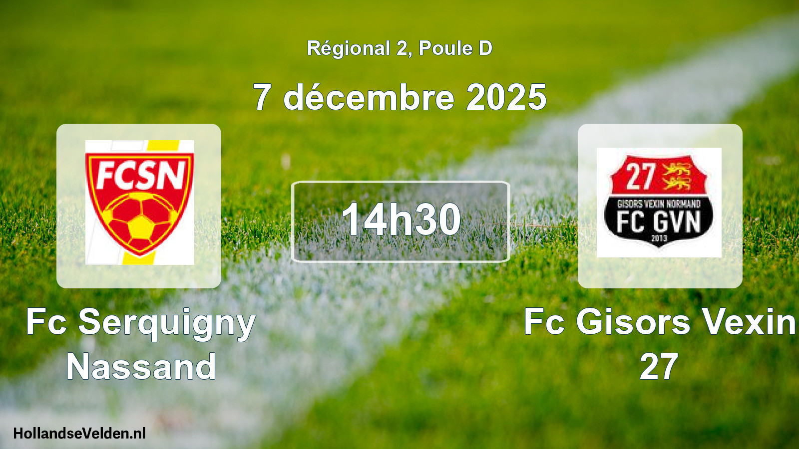 Geplande wedstrijd: Fc Serquigny Nassand - Fc Gisors Vexin 27 (7 décembre 2025)