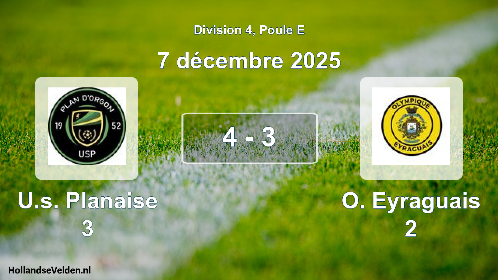 Match joué: U.s. Planaise 3 - O. Eyraguais 2 4 - 3 (7 décembre 2025)