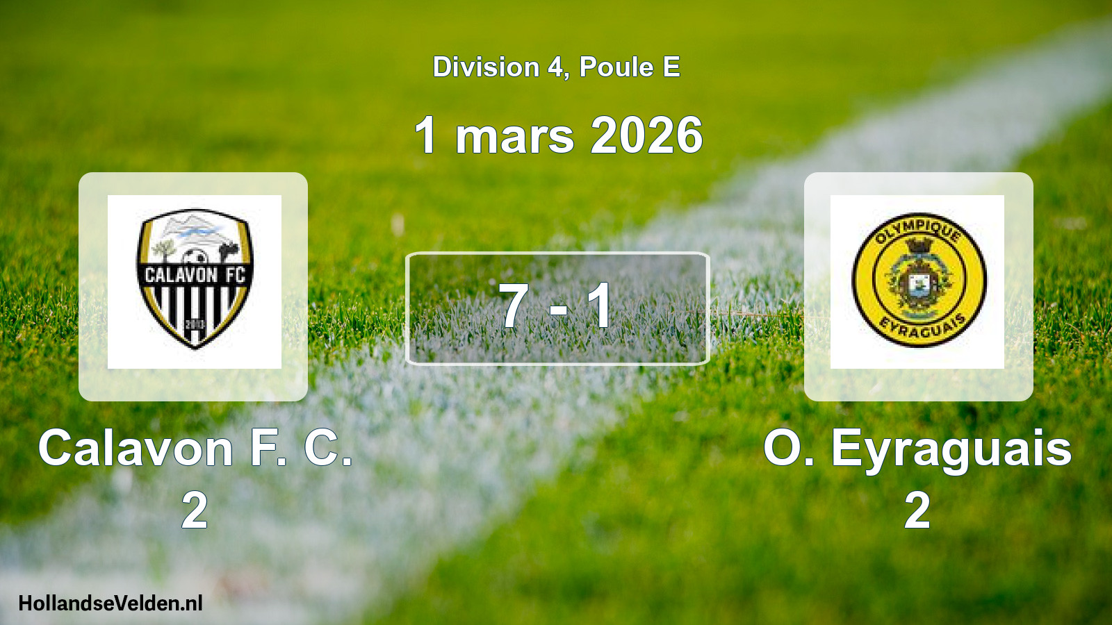 Match joué: Calavon F. C. 2 - O. Eyraguais 2 7 - 1 (1 mars 2026)
