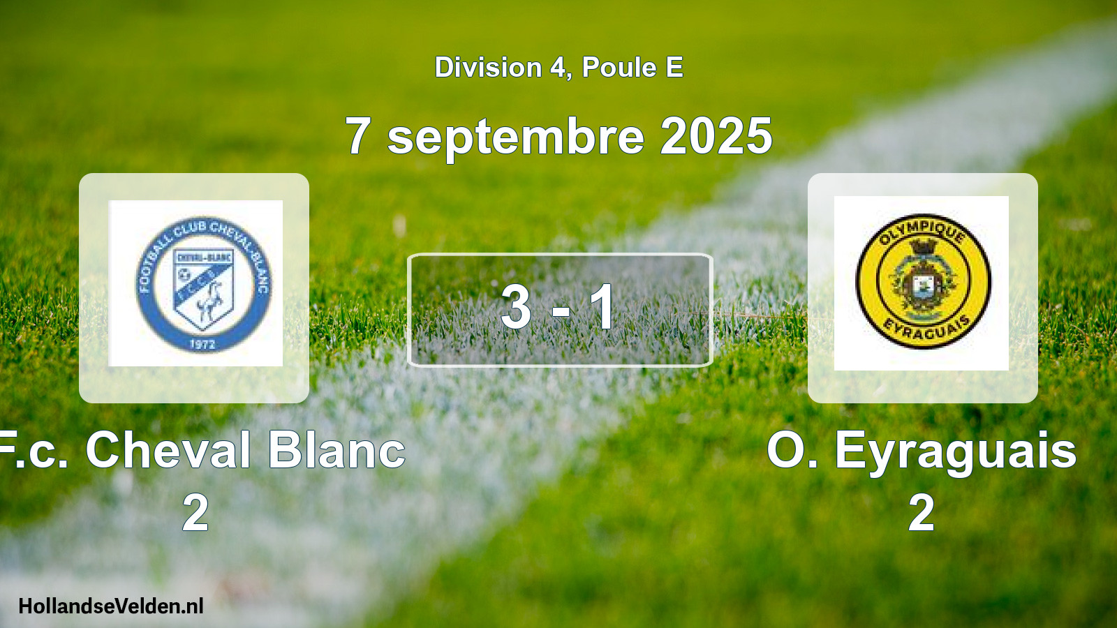 Match joué: F.c. Cheval Blanc 2 - O. Eyraguais 2 3 - 1 (7 septembre 2025)