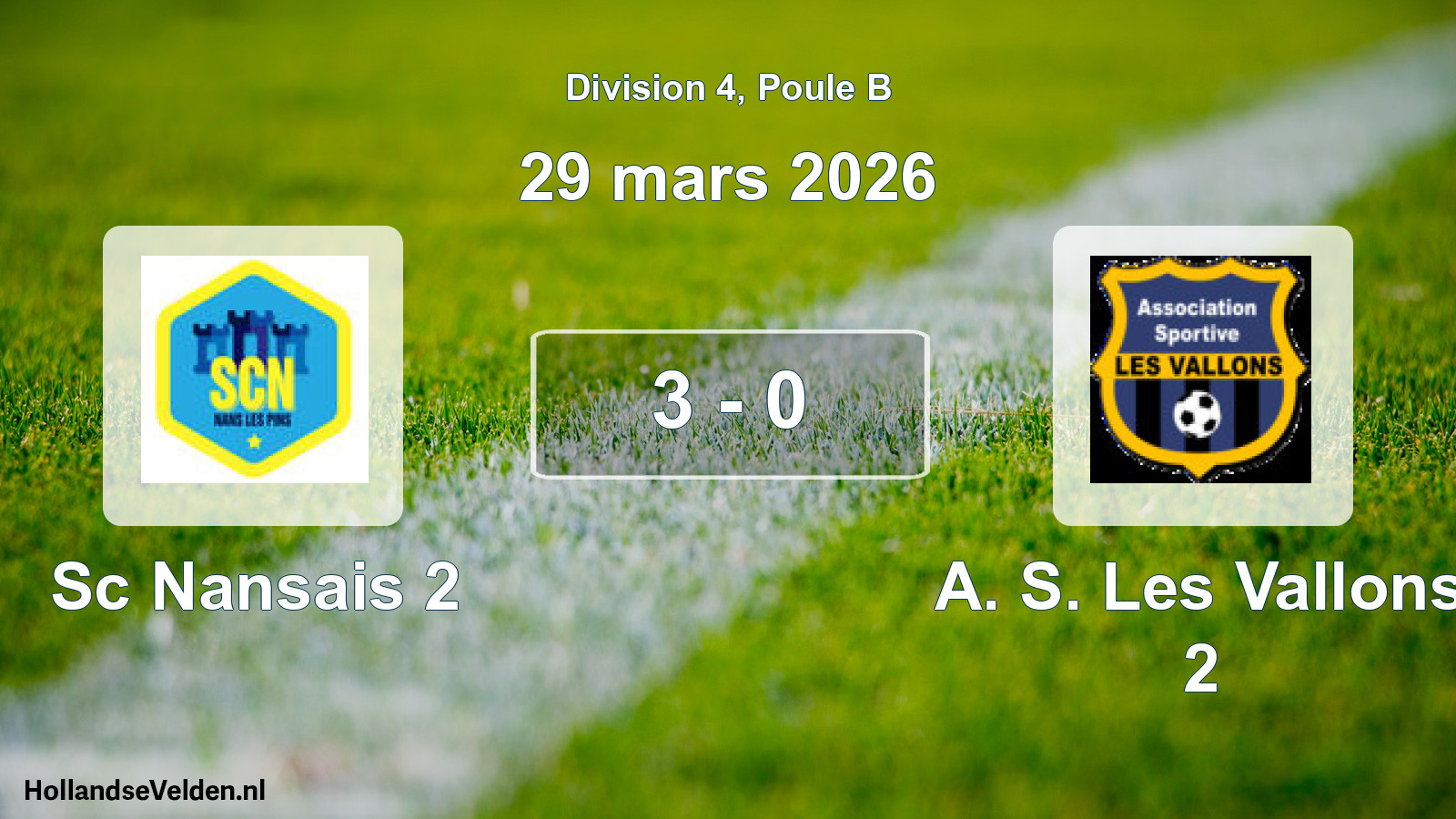 Match joué: Sc Nansais 2 - A. S. Les Vallons 2 3 - 0 (29 mars 2026)