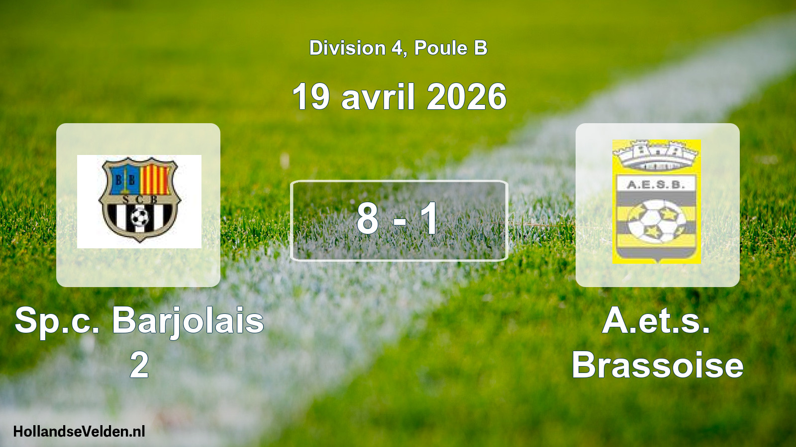 Match joué: Sp.c. Barjolais 2 - A.et.s. Brassoise 8 - 1 (19 avril 2026)