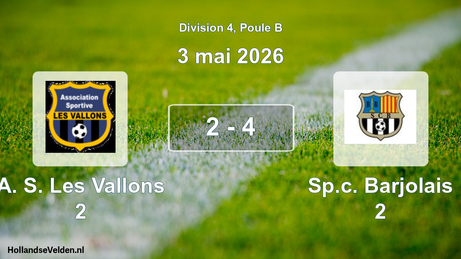 Gespeelde wedstrijd: A. S. Les Vallons 2 - Sp.c. Barjolais 2 2 - 4 (3 mei 2026)