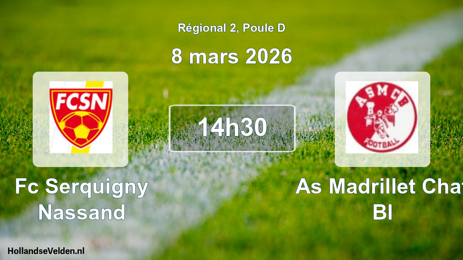 Geplande wedstrijd: Fc Serquigny Nassand - As Madrillet Chat Bl (8 maart 2026)