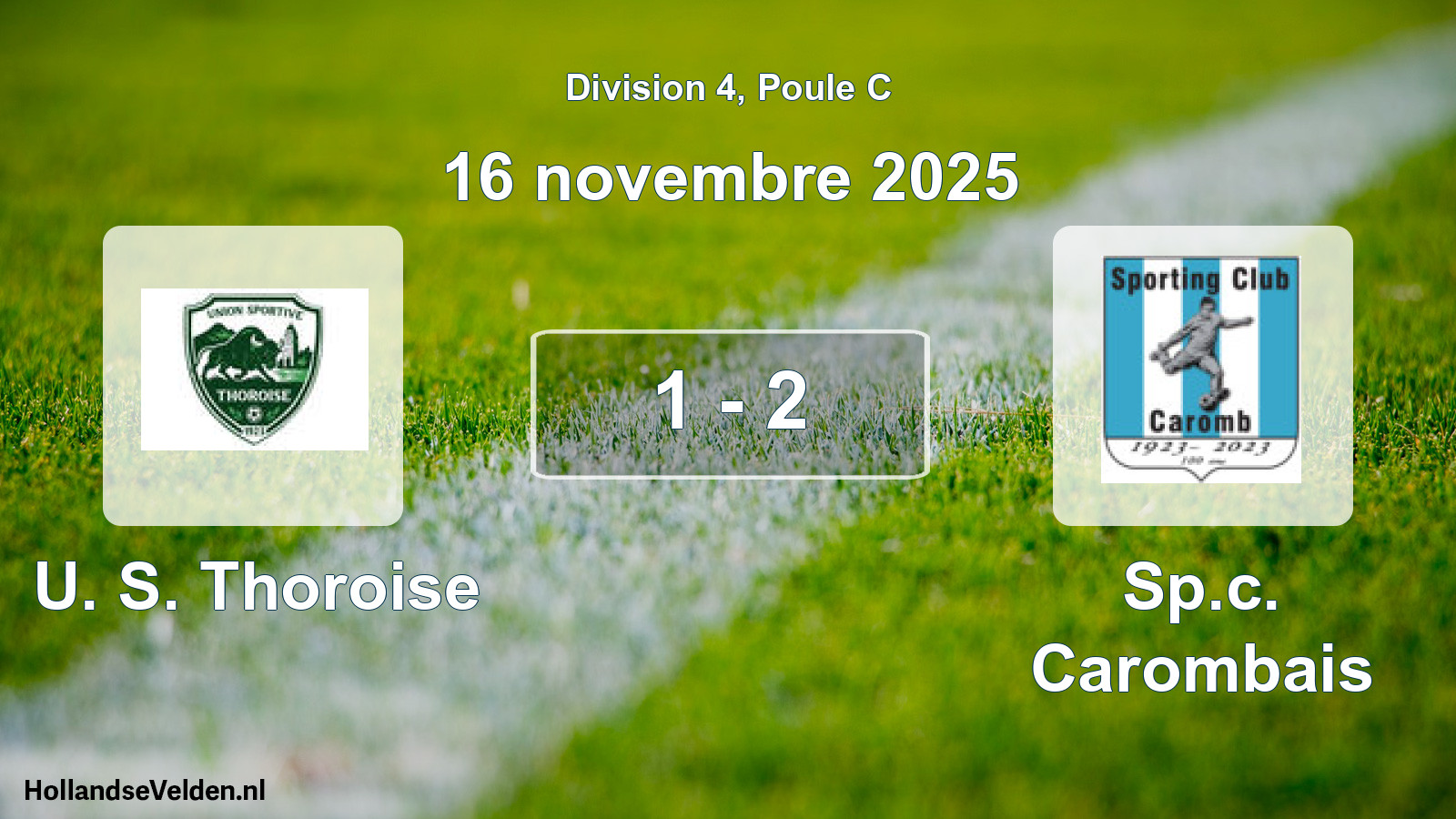 Total number of matches played: U. S. Thoroise - Sp.c. Carombais 1 - 2 (16 November 2025)