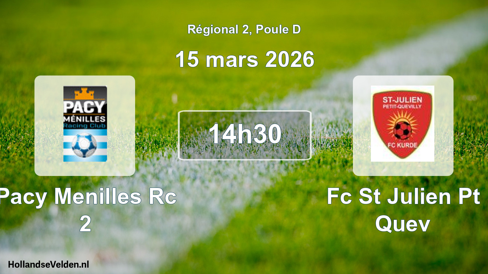 Geplande wedstrijd: Pacy Menilles Rc 2 - Fc St Julien Pt Quev (15 mars 2026)