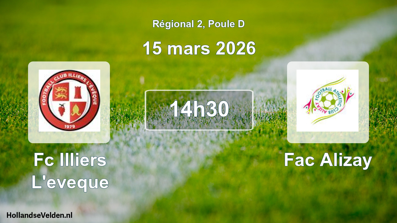 Scheduled Match: Fc Illiers L'eveque - Fac Alizay (15 March 2026)