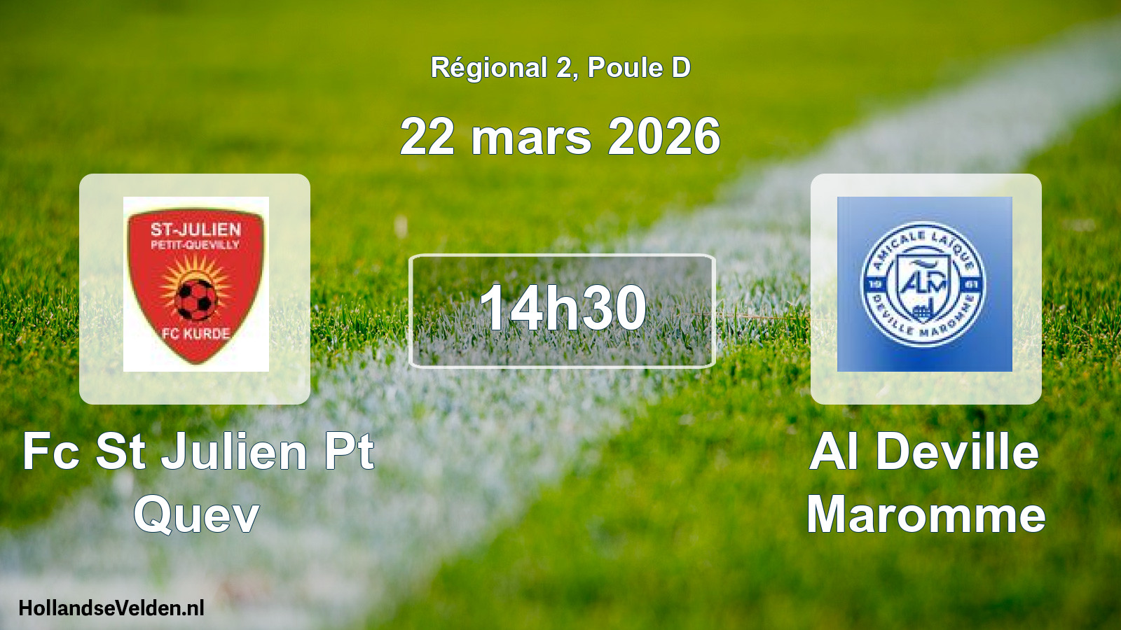 Geplande wedstrijd: Fc St Julien Pt Quev - Al Deville Maromme (22 mars 2026)