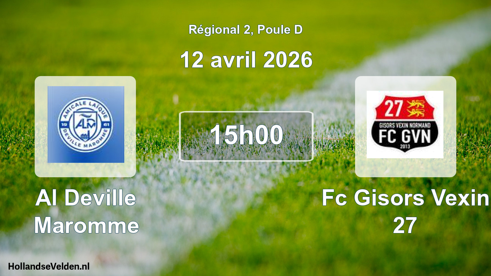 Geplande wedstrijd: Al Deville Maromme - Fc Gisors Vexin 27 (12 avril 2026)
