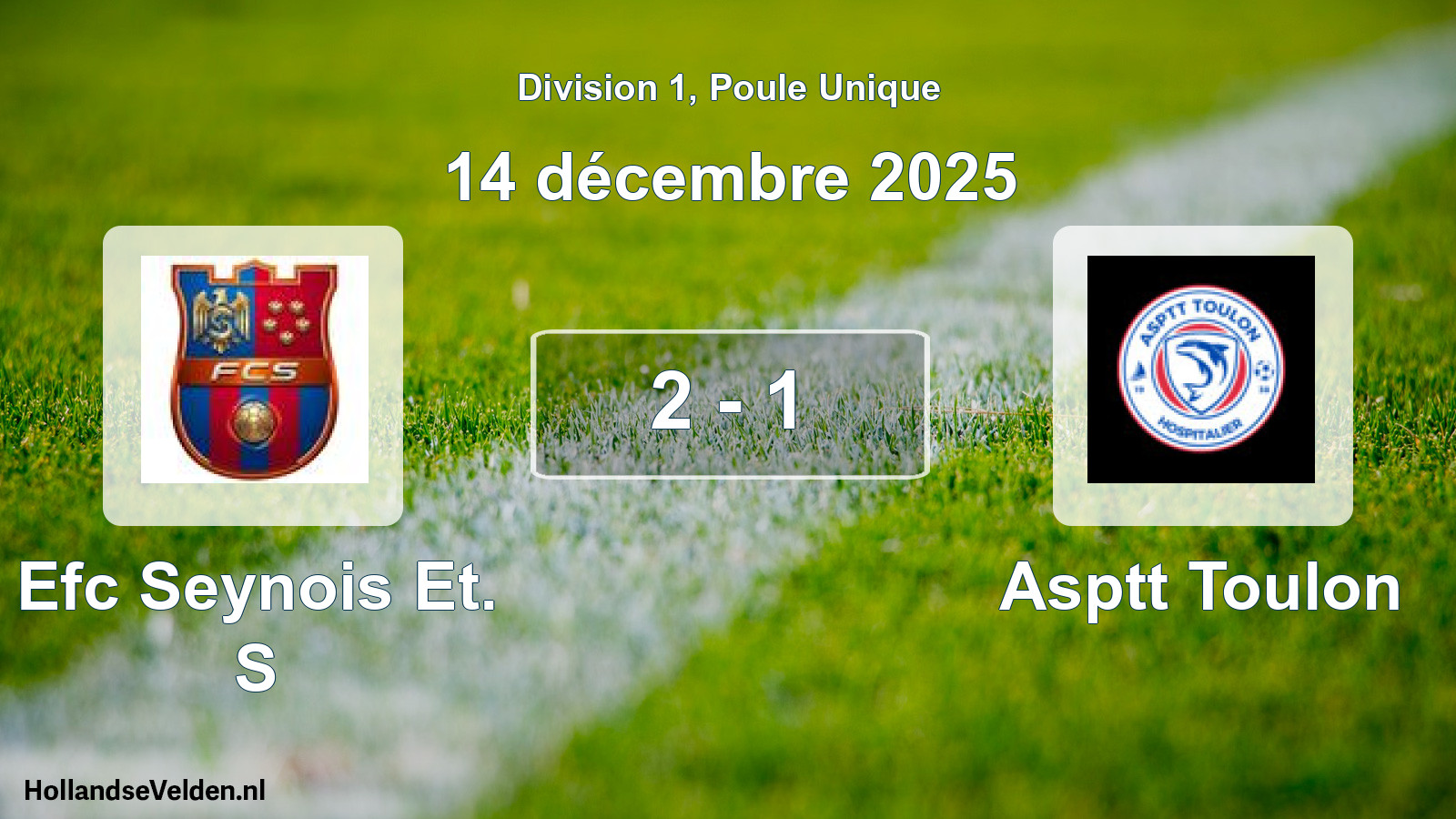 Total number of matches played: Efc Seynois Et. S - Asptt Toulon 2 - 1 (14 December 2025)