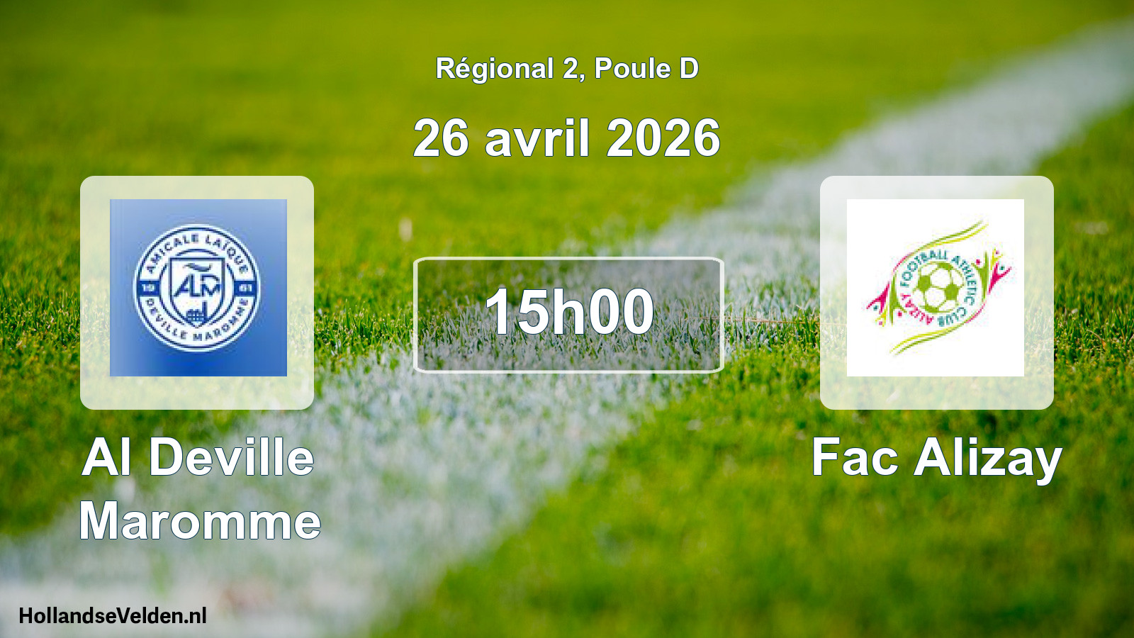 Scheduled Match: Al Deville Maromme - Fac Alizay (26 April 2026)
