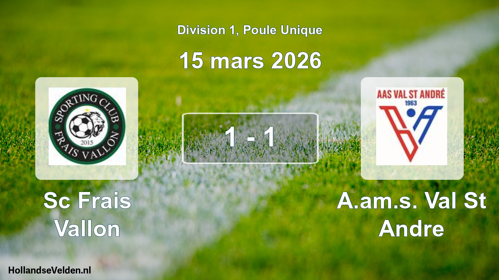 Match joué: Sc Frais Vallon - A.am.s. Val St Andre 1 - 1 (15 mars 2026)