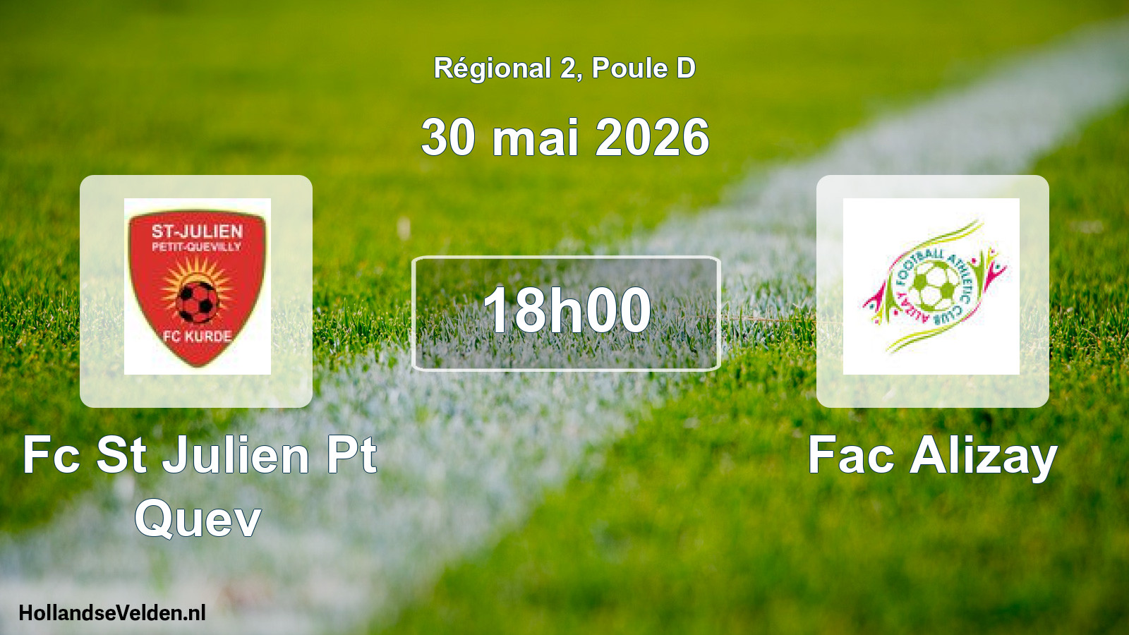 Scheduled Match: Fc St Julien Pt Quev - Fac Alizay (30 May 2026)