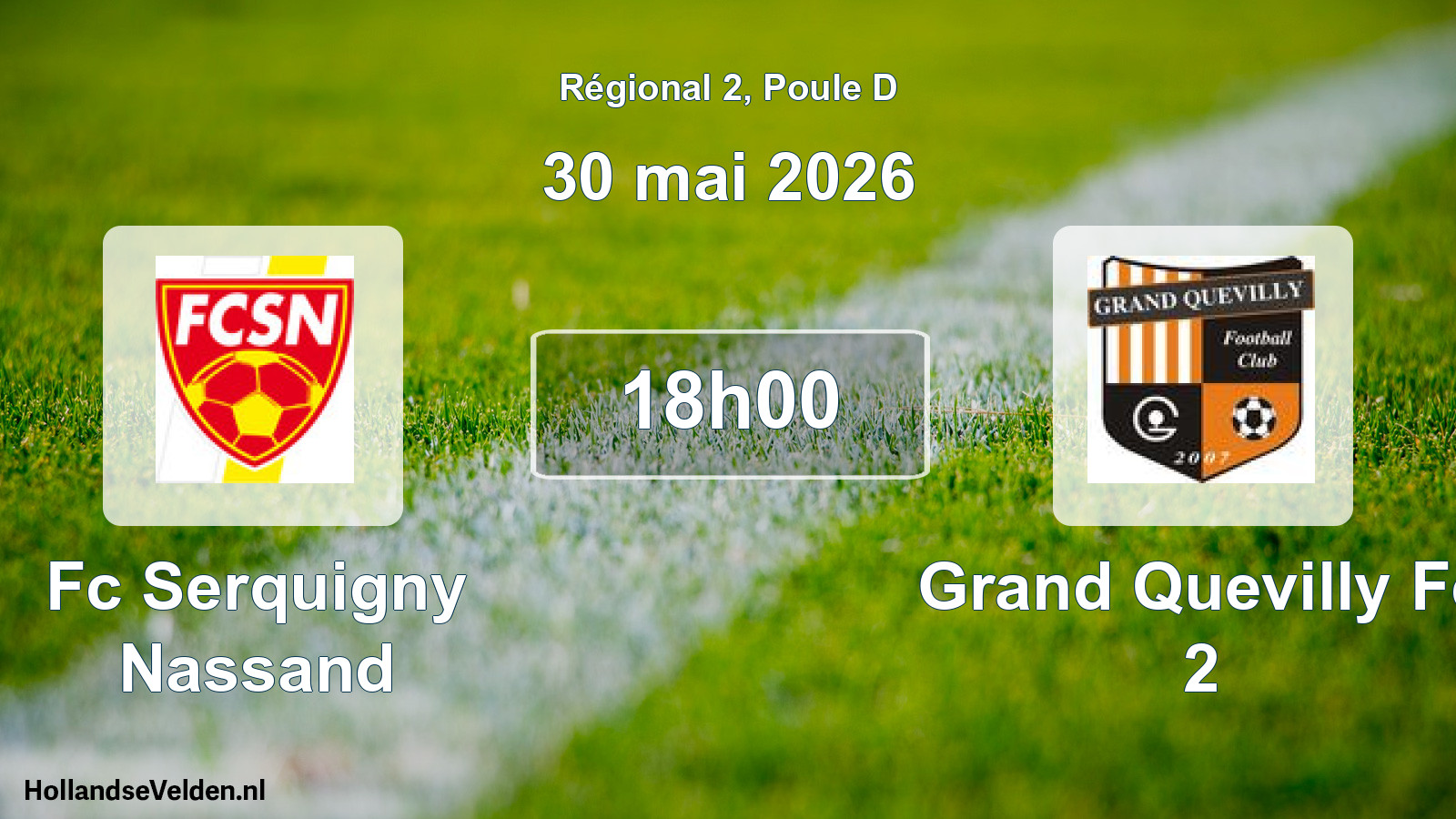 Geplande wedstrijd: Fc Serquigny Nassand - Grand Quevilly Fc 2 (30 mai 2026)