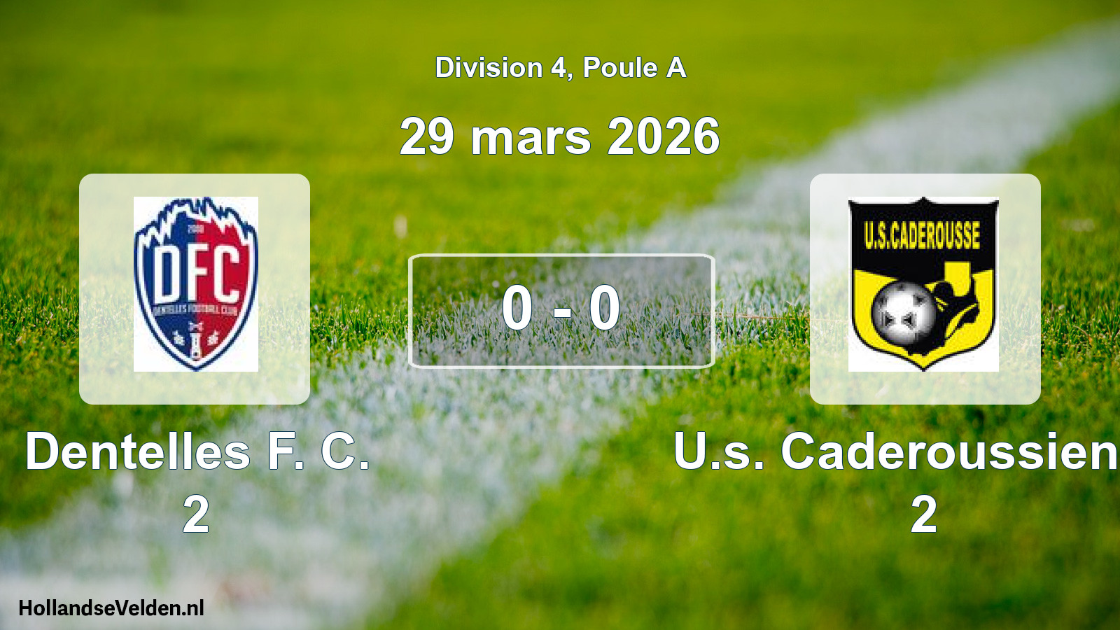 Total number of matches played: Dentelles F. C. 2 - U.s. Caderoussienne 2 0 - 0 (29 March 2026)