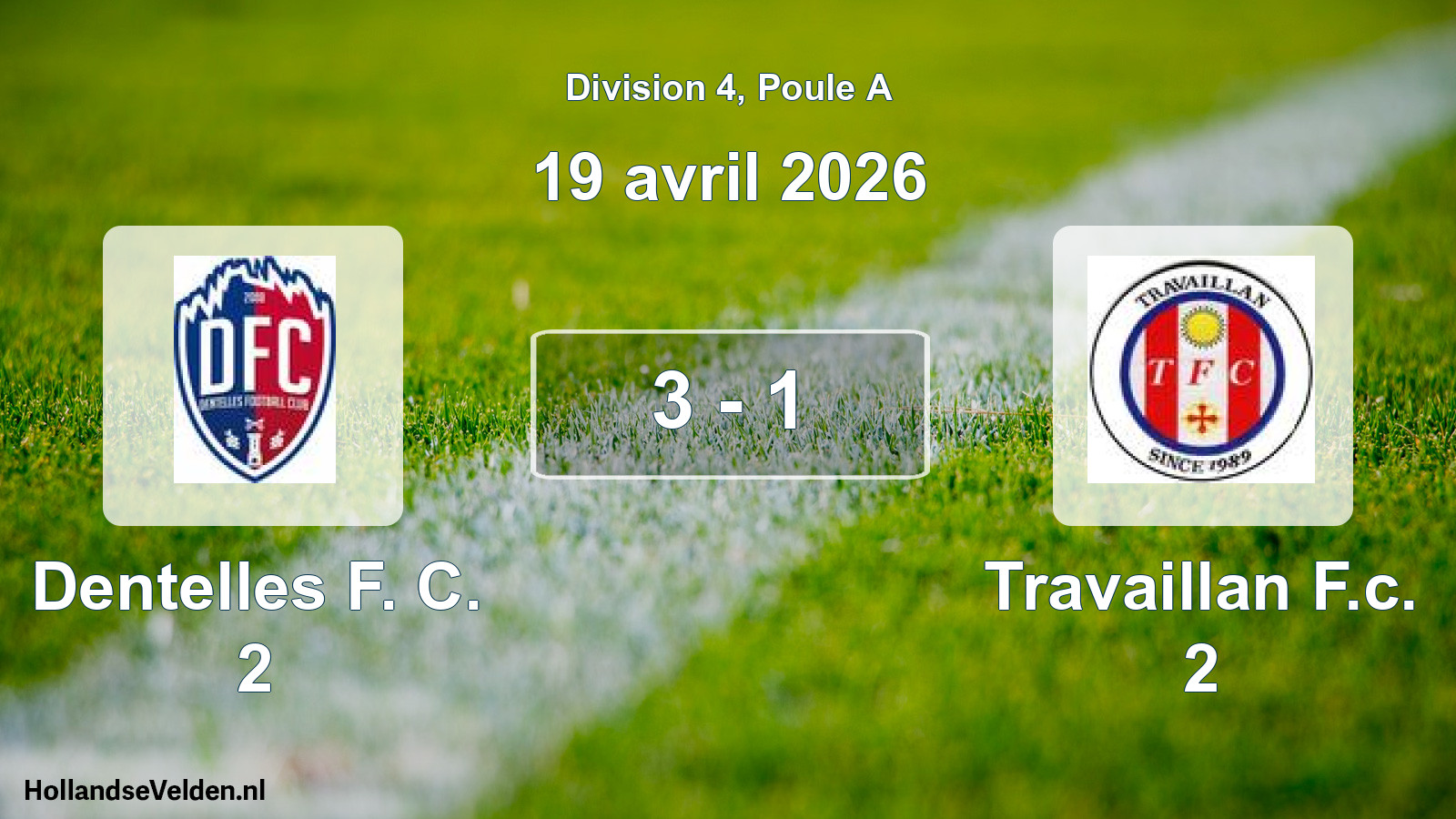 Total number of matches played: Dentelles F. C. 2 - Travaillan F.c. 2 3 - 1 (19 April 2026)