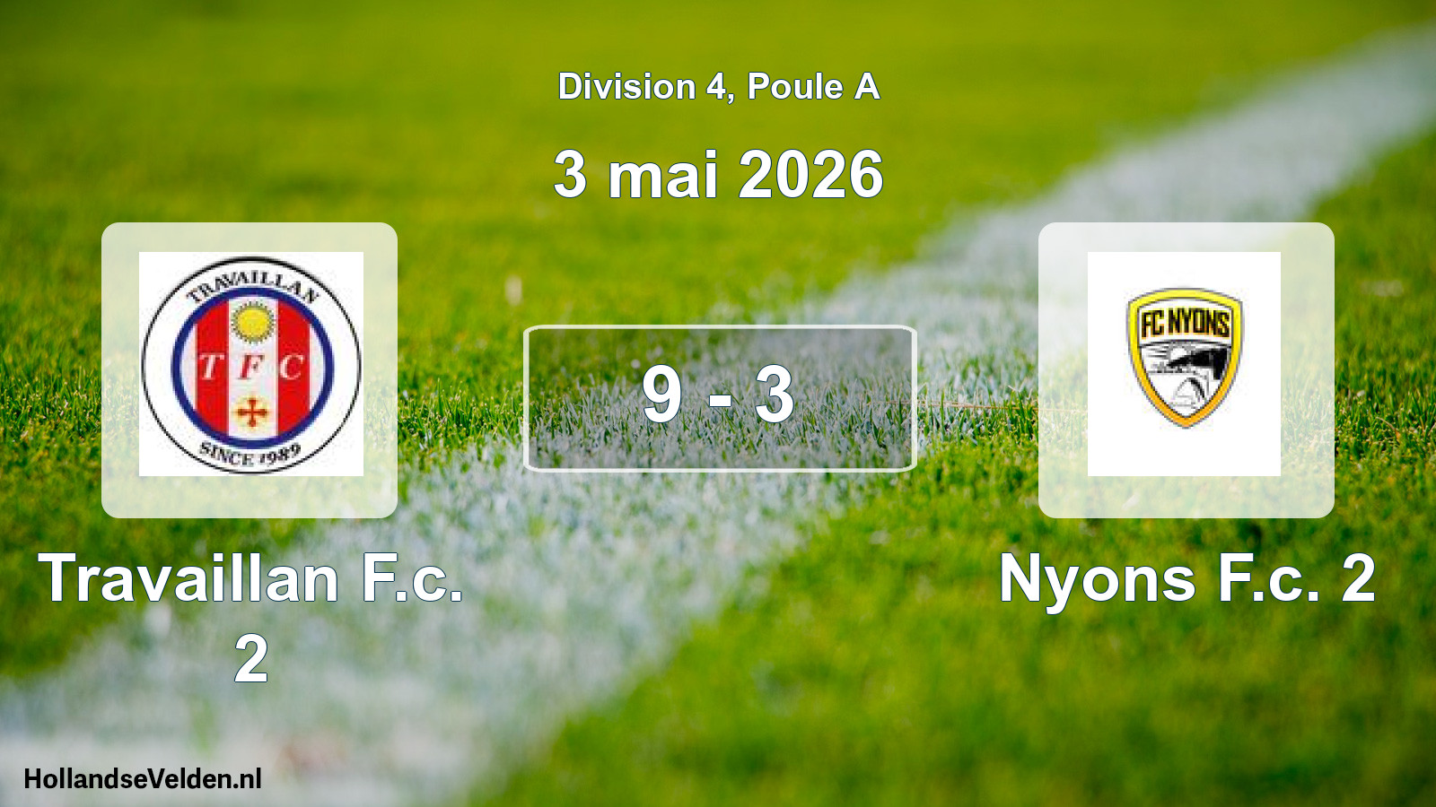 Total number of matches played: Travaillan F.c. 2 - Nyons F.c. 2 9 - 3 (3 May 2026)
