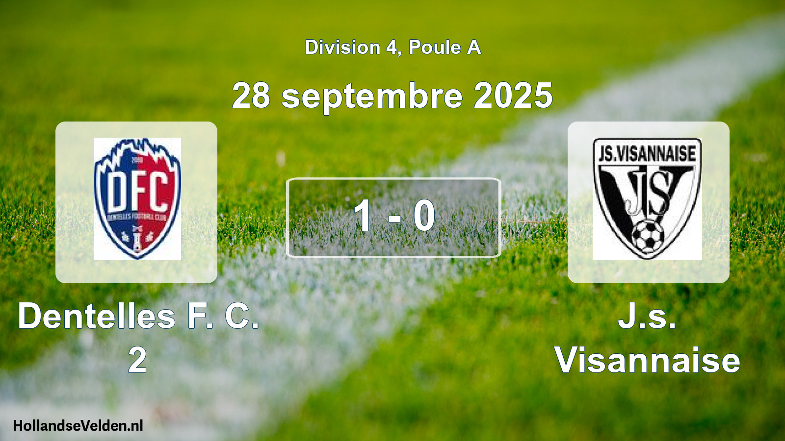 Total number of matches played: Dentelles F. C. 2 - J.s. Visannaise 1 - 0 (28 September 2025)