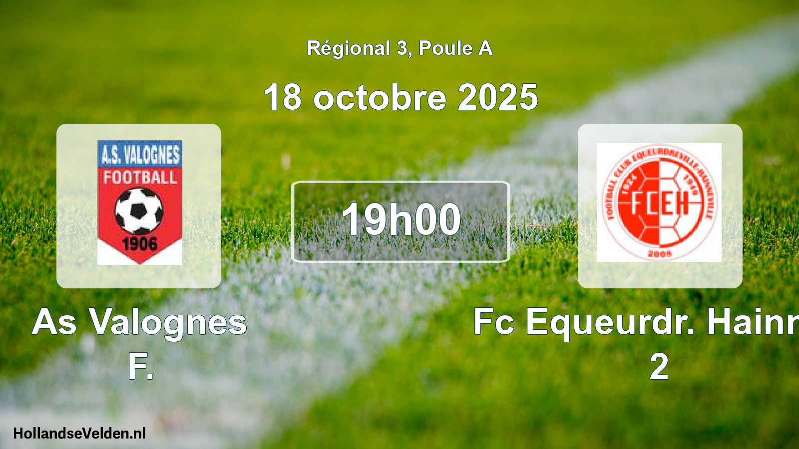 Geplande wedstrijd: As Valognes F. - Fc Equeurdr. Hainnev 2 (18 octobre 2025)