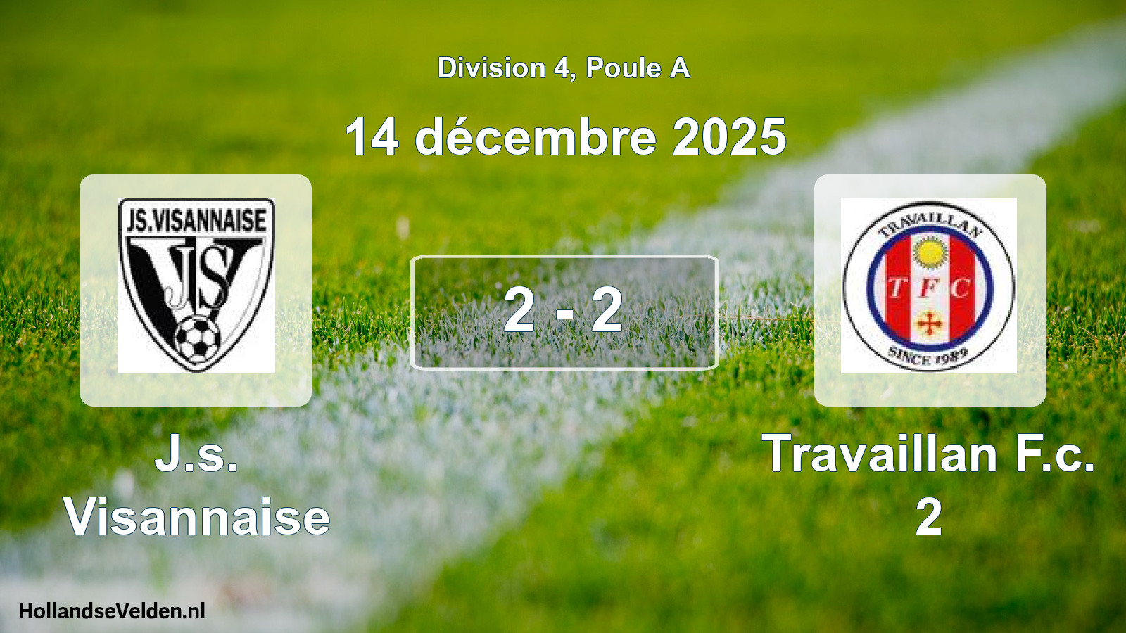 Gespeelde wedstrijd: J.s. Visannaise - Travaillan F.c. 2 2 - 2 (14 december 2025)