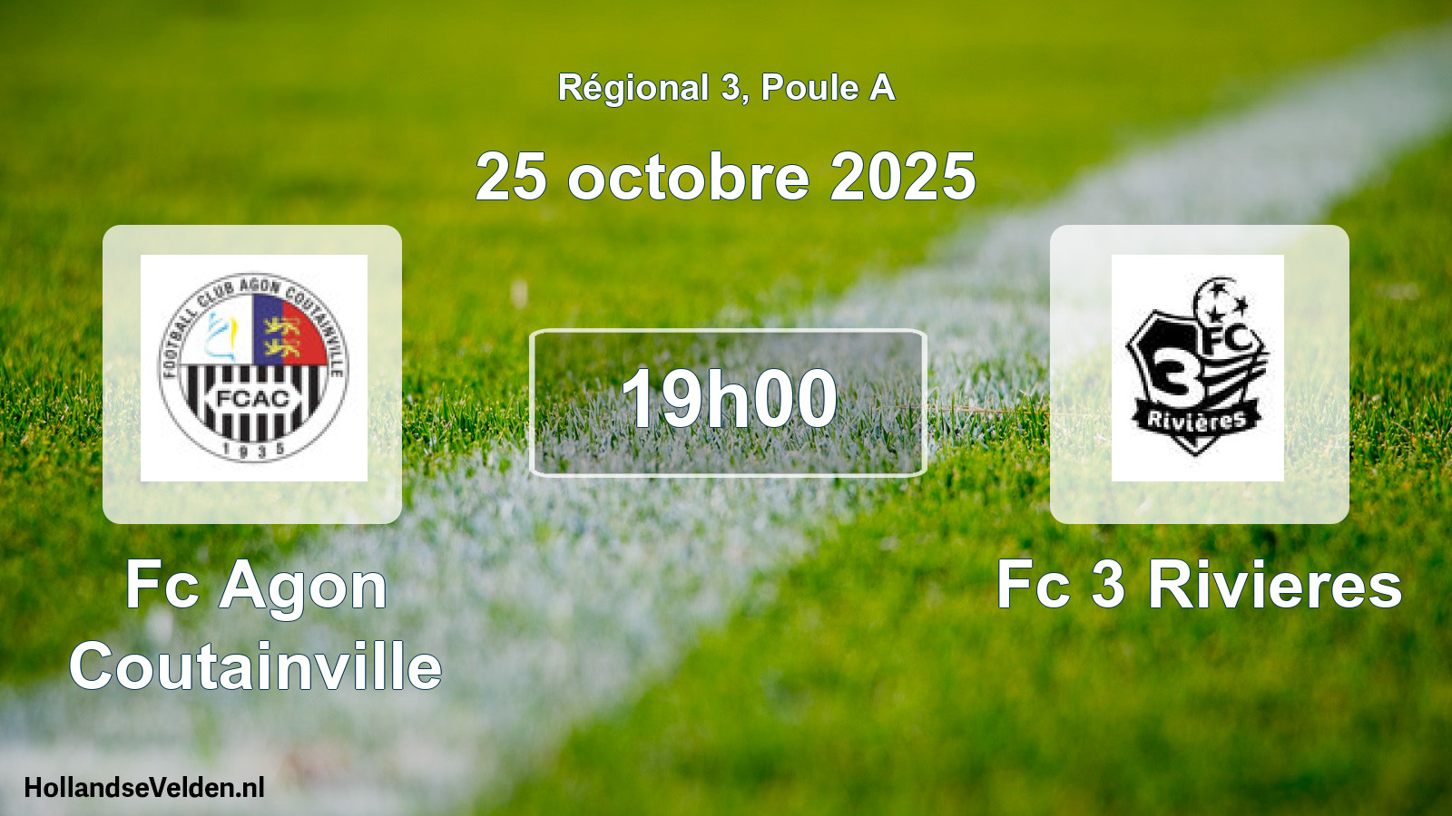 Geplande wedstrijd: Fc Agon Coutainville - Fc 3 Rivieres (25 octobre 2025)