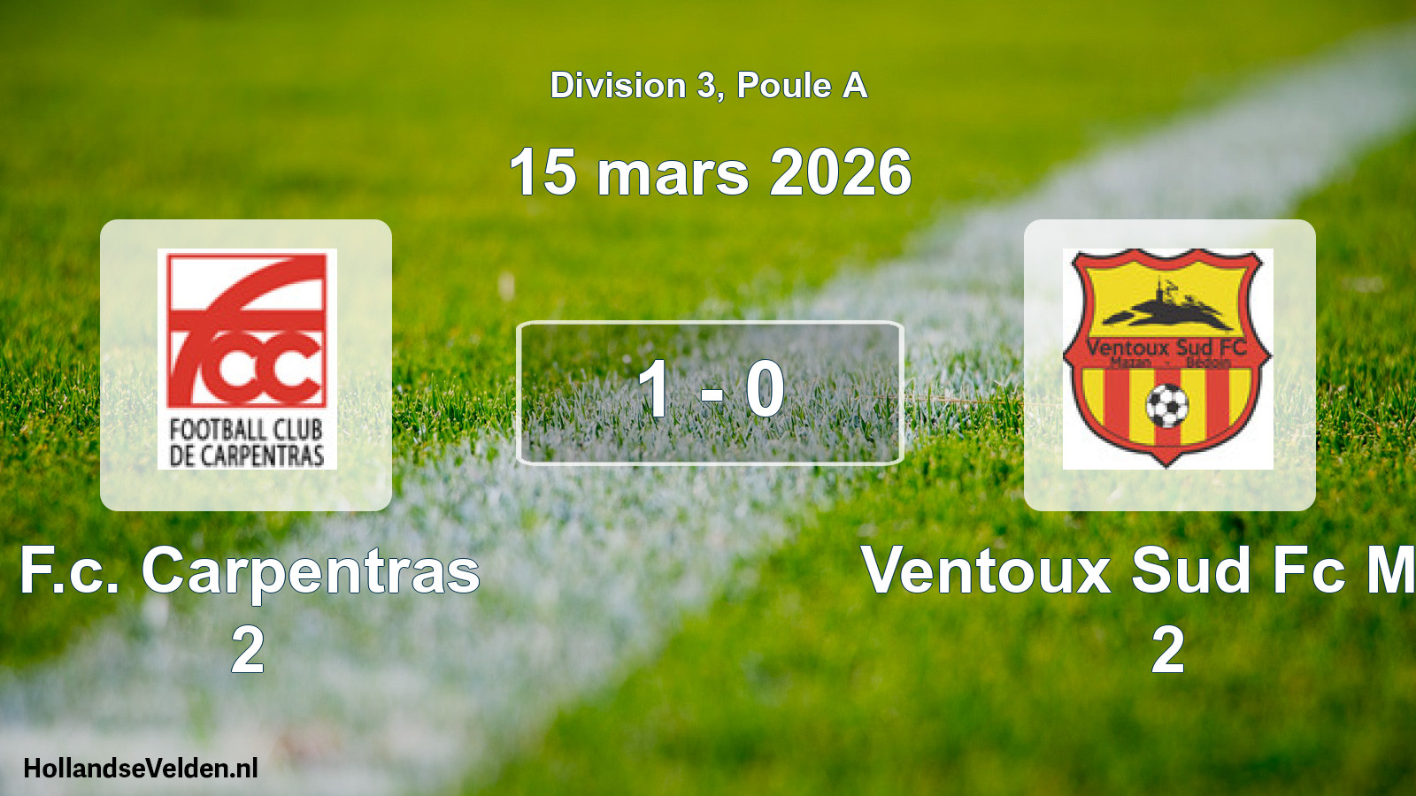 Match joué: F.c. Carpentras 2 - Ventoux Sud Fc M/b 2 1 - 0 (15 mars 2026)