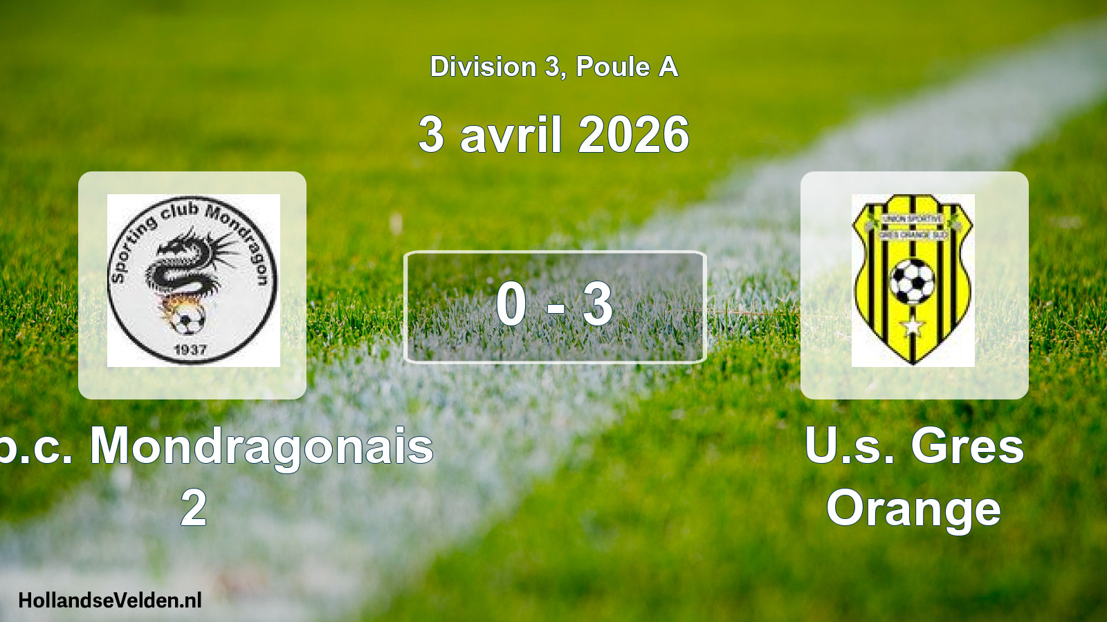 Total number of matches played: Sp.c. Mondragonais 2 - U.s. Gres Orange 0 - 3 (3 April 2026)