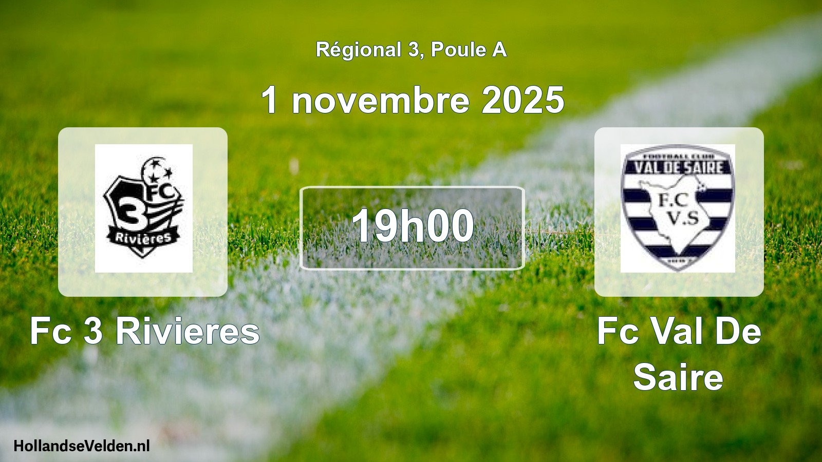 Geplande wedstrijd: Fc 3 Rivieres - Fc Val De Saire (1 novembre 2025)