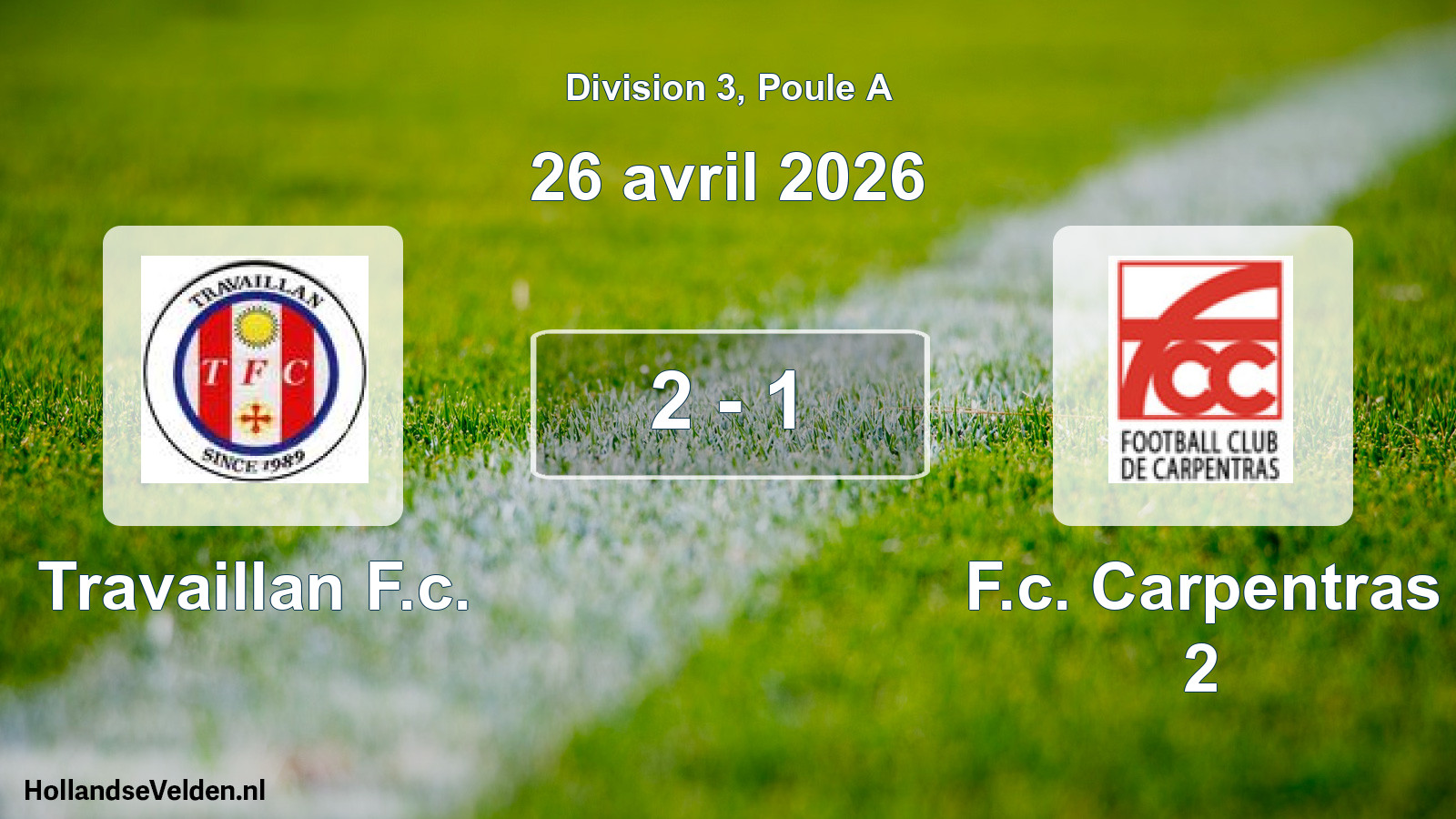 Match joué: Travaillan F.c. - F.c. Carpentras 2 2 - 1 (26 avril 2026)