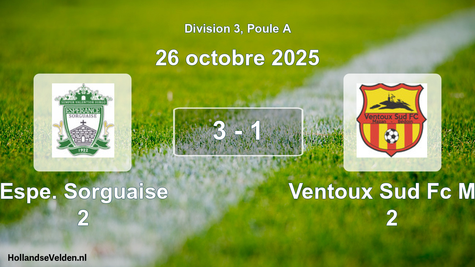 Total number of matches played: Espe. Sorguaise 2 - Ventoux Sud Fc M/b 2 3 - 1 (26 October 2025)