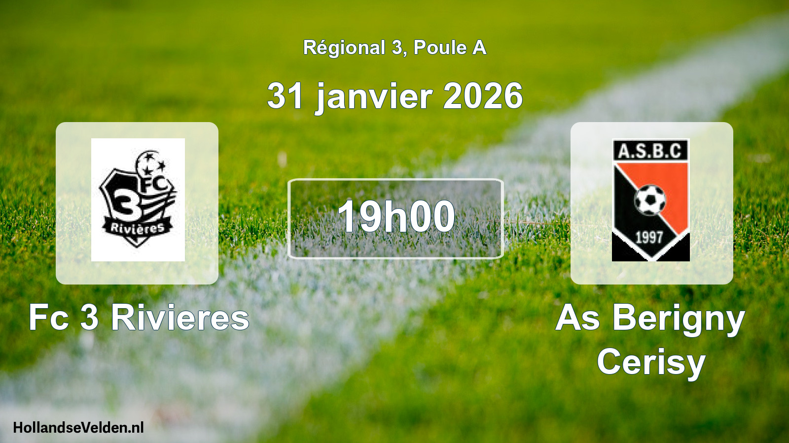 Geplande wedstrijd: Fc 3 Rivieres - As Berigny Cerisy (31 januari 2026)