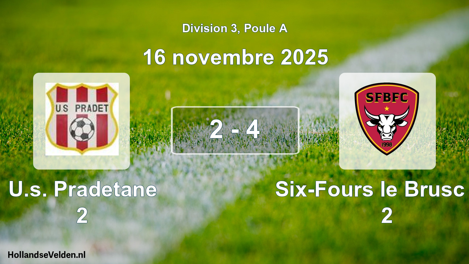 Match joué: U.s. Pradetane 2 - Six-Fours le Brusc FC 2 2 - 4 (16 novembre 2025)