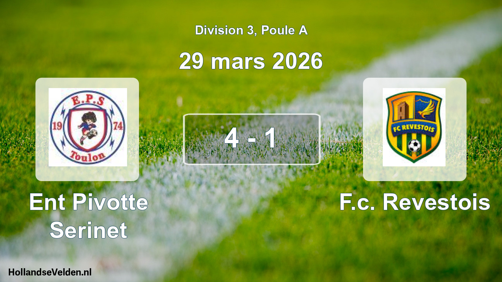 Match joué: Ent Pivotte Serinet - F.c. Revestois 4 - 1 (29 mars 2026)