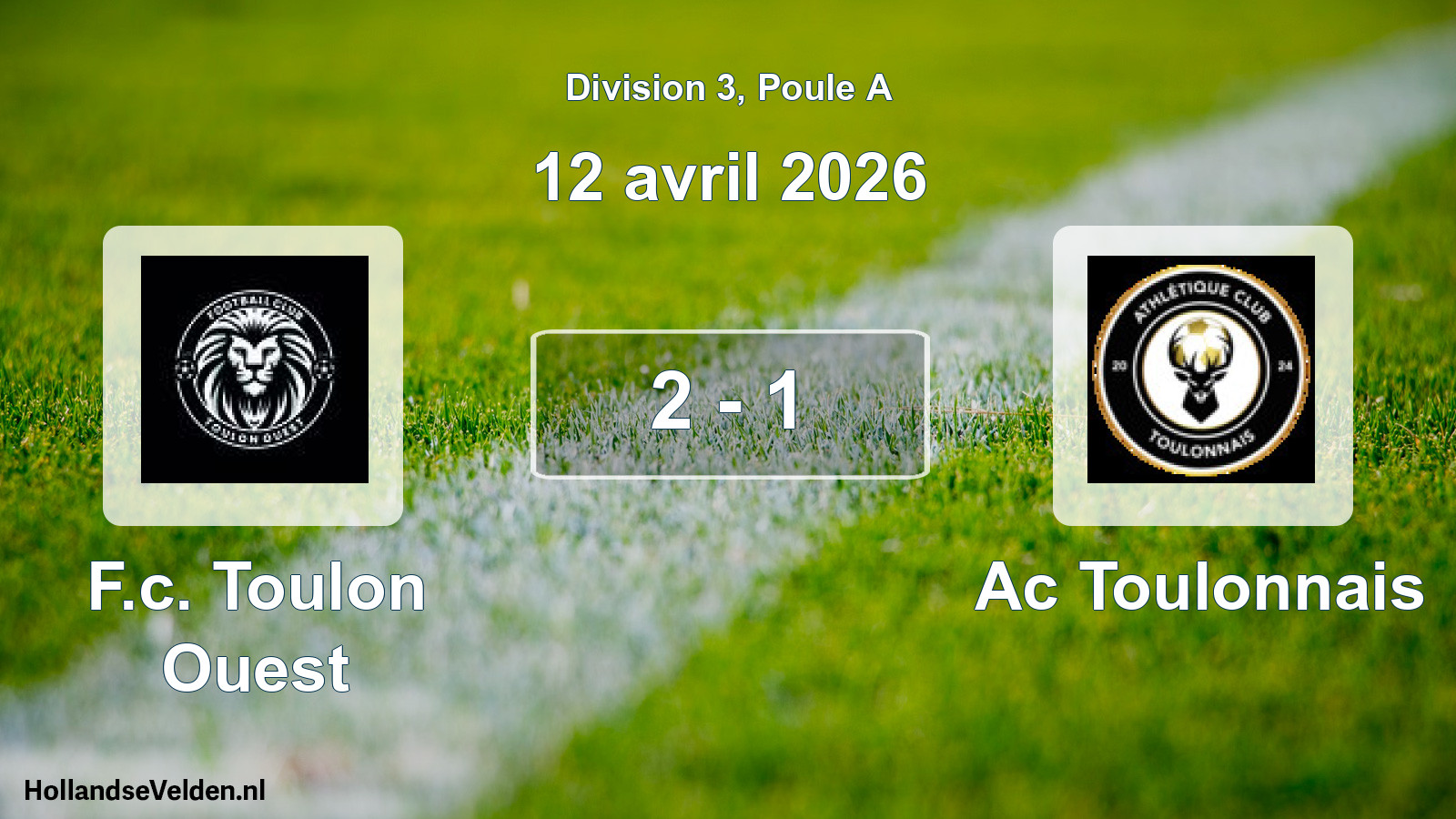 Gespeelde wedstrijd: F.c. Toulon Ouest - Ac Toulonnais 2 - 1 (12 april 2026)