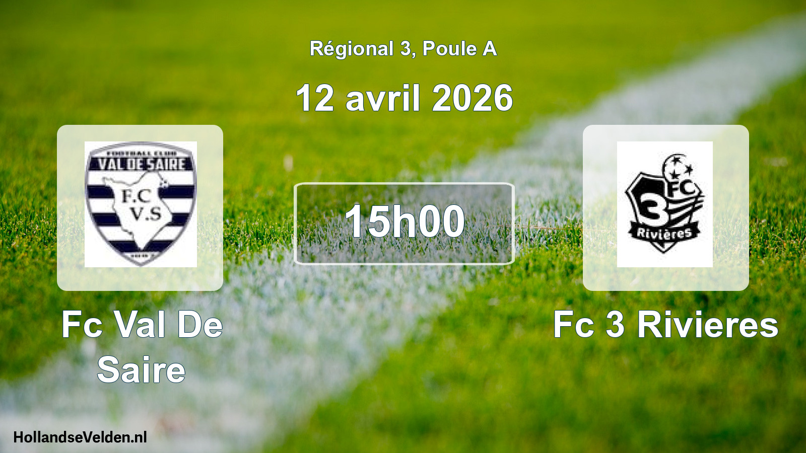 Geplande wedstrijd: Fc Val De Saire - Fc 3 Rivieres (12 april 2026)